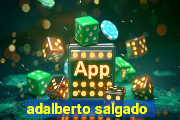 adalberto salgado